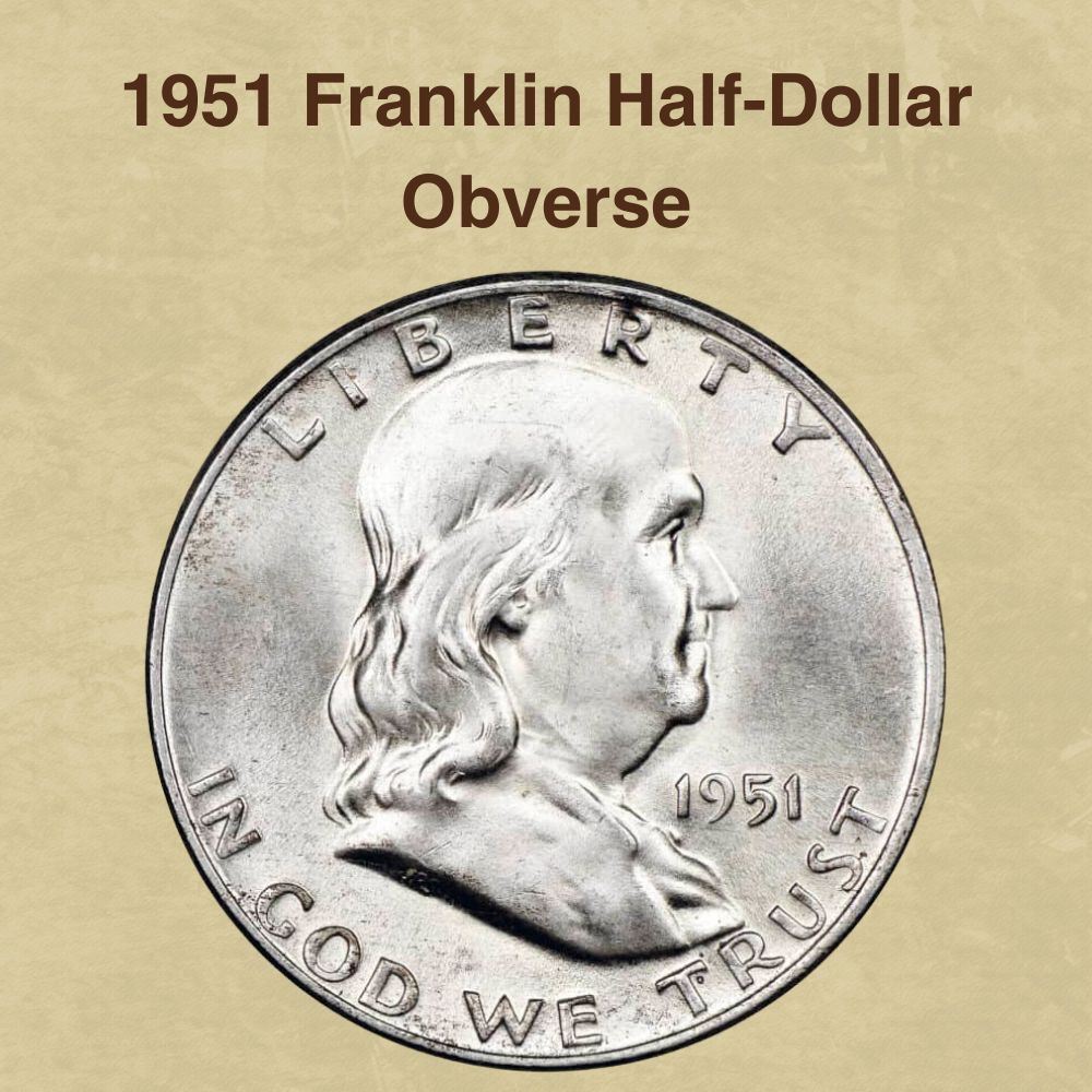 1951 Franklin Half-Dollar Obverse