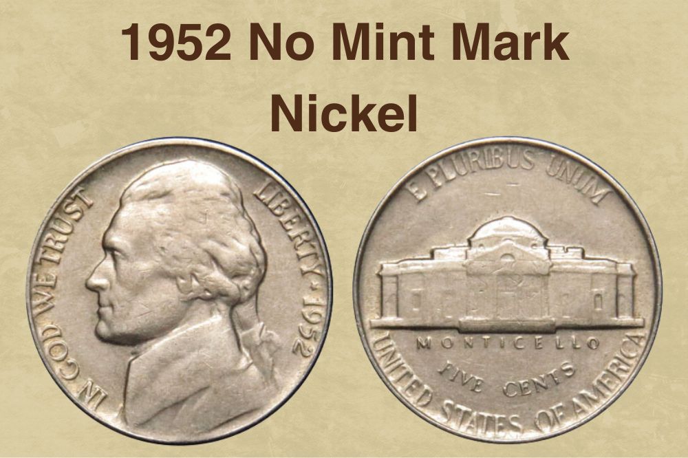 1952 No Mint Mark Nickel Value