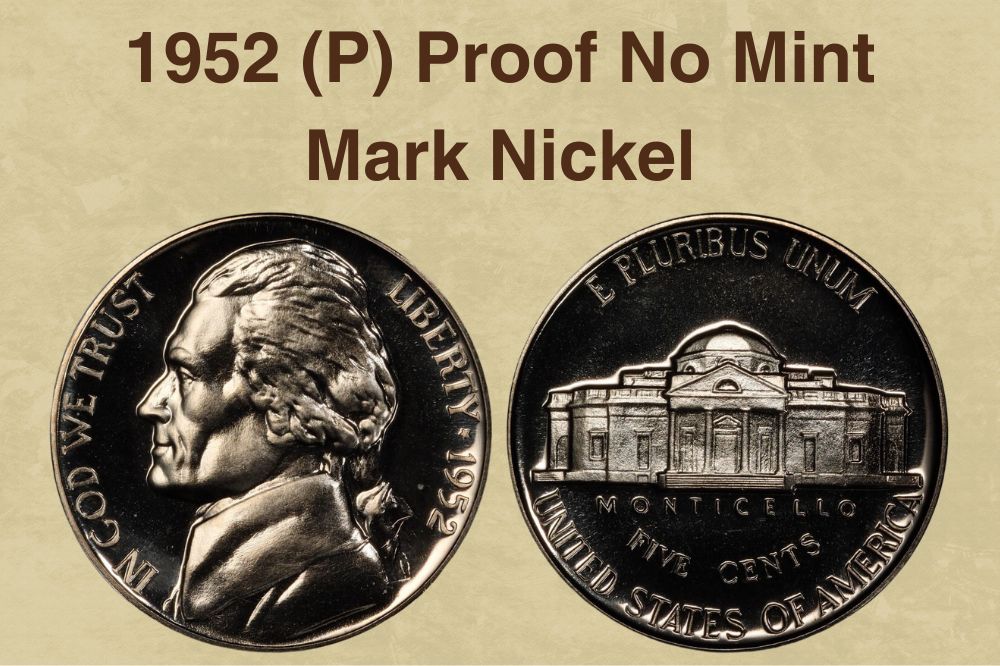 1952 (P) Proof No Mint Mark Nickel Value