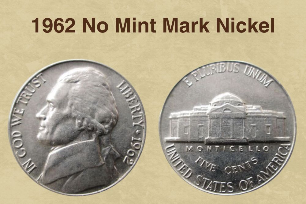 1962 No Mint Mark Nickel