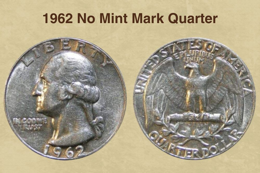1962 No Mint Mark Quarter
