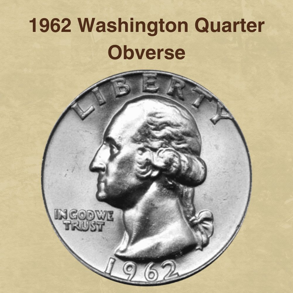 1962 Washington Quarter Obverse