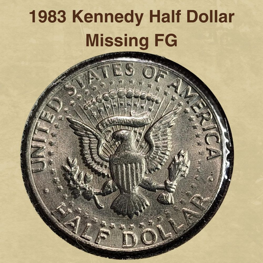 1983 Kennedy Half Dollar Missing FG