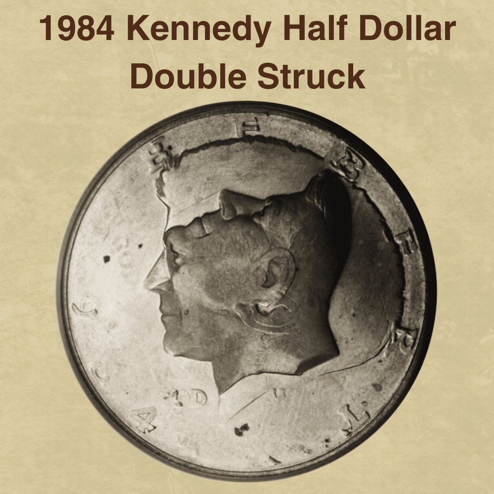 1984 Kennedy Half Dollar Double Struck