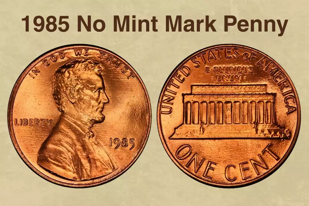 1985 No Mint Mark Penny Value
