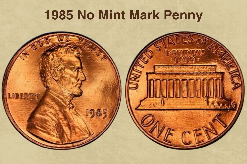 1985 No Mint Mark Penny