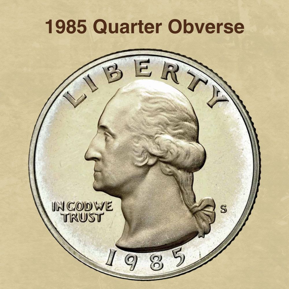 1985 Quarter Obverse