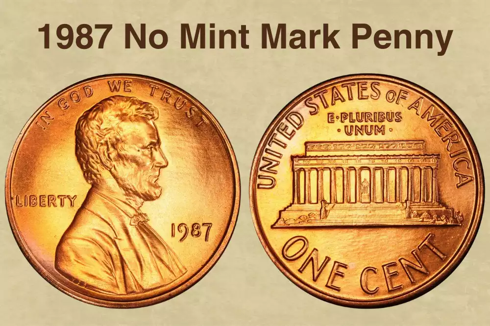 1987 No Mint Mark Penny Value