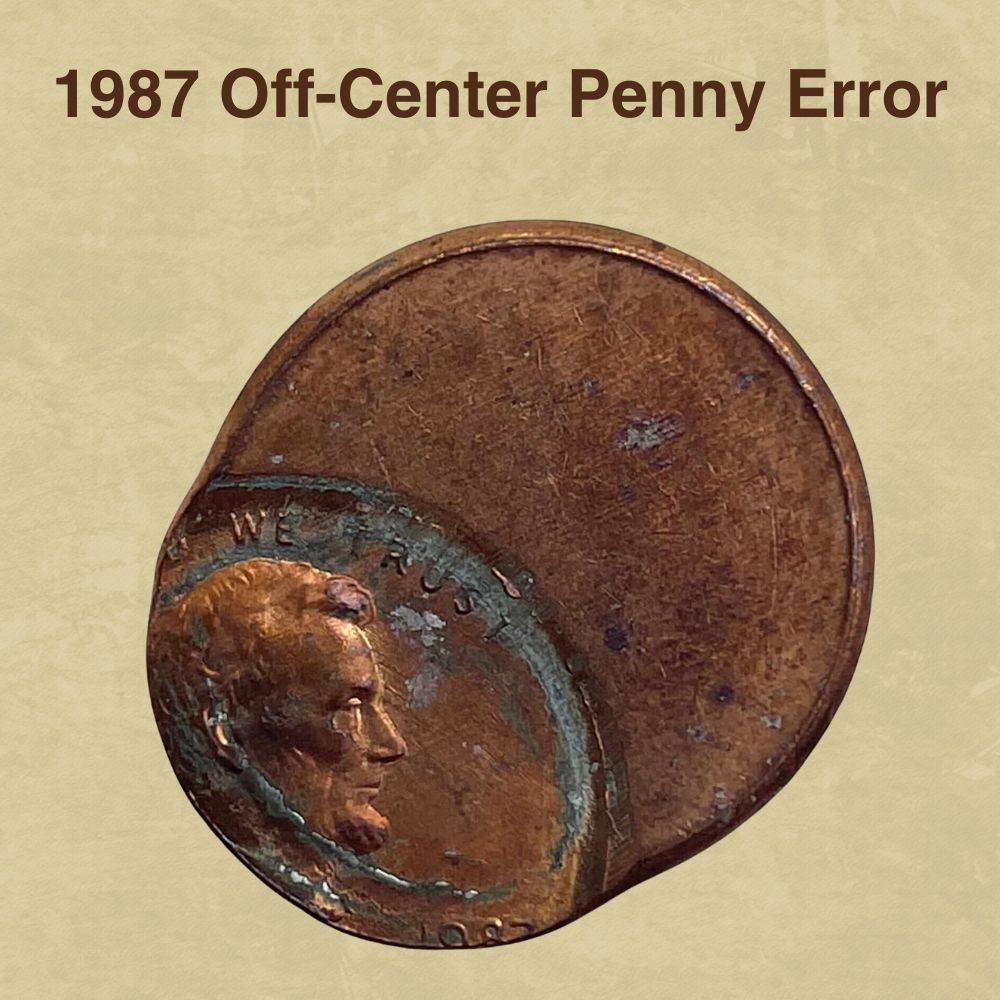 1987 Off-Center Penny Error