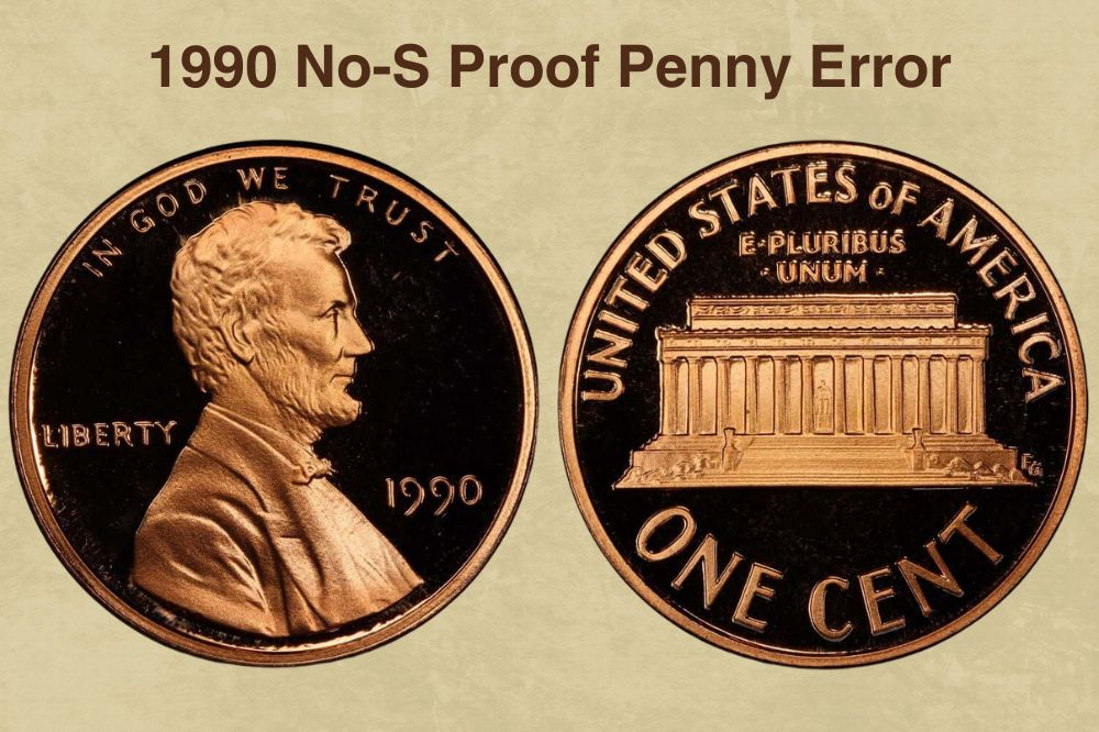 1990 No-S Proof Penny Error