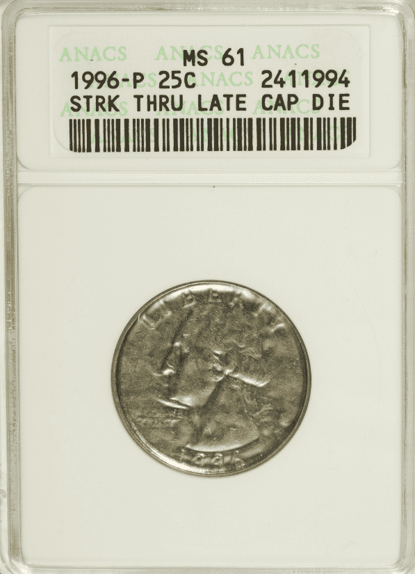 1996-P Quarter Struck Thru Late Cap Die