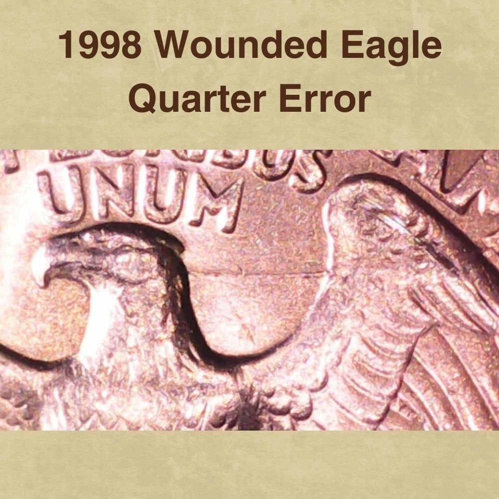 1998 Wounded Eagle Quarter Error