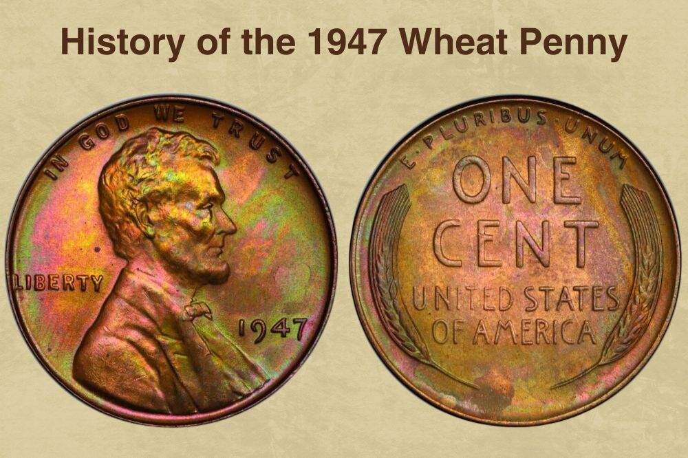 History of the 1947 Wheat Penny