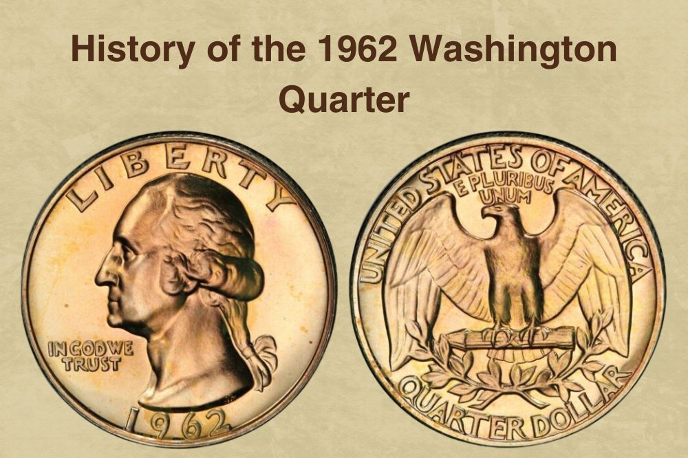 History of the 1962 Washington Quarter