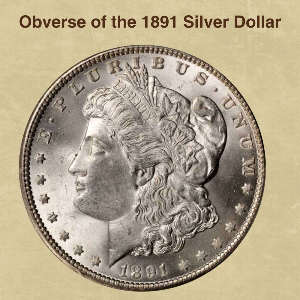 Obverse of the 1891 Silver Dollar