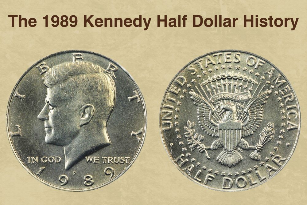The 1989 Kennedy Half Dollar History