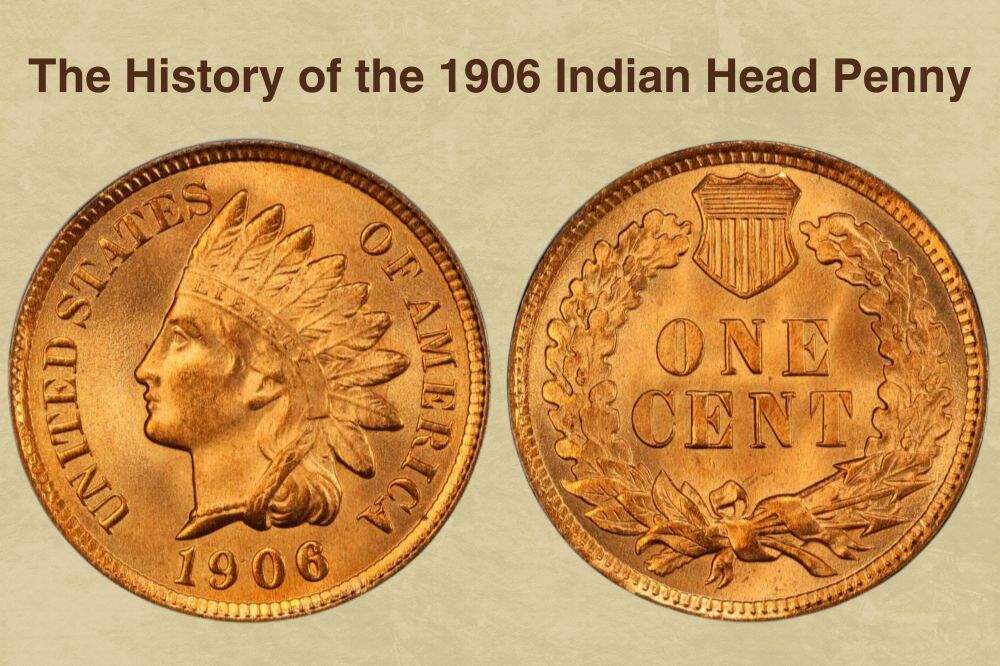 The History of the 1906 Indian Head Penny