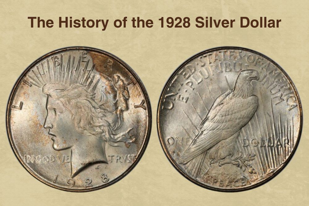 The History of the 1928 Silver Dollar