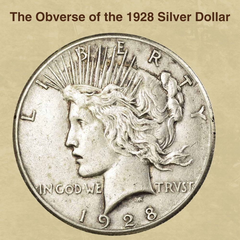 The Obverse of the 1928 Silver Dollar