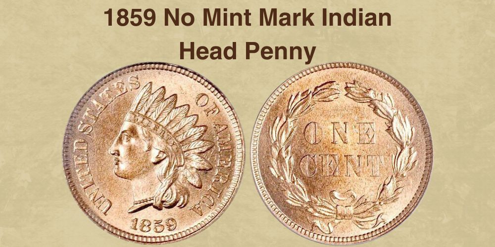 1859 No Mint Mark Indian Head Penny Value