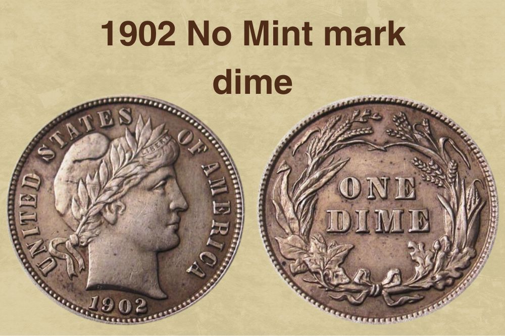 1902 No Mint mark dime Value