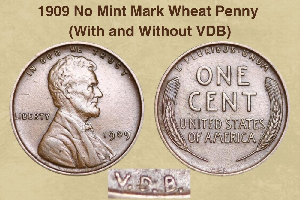 1909 No Mint Mark Wheat Penny (With and Without VDB)