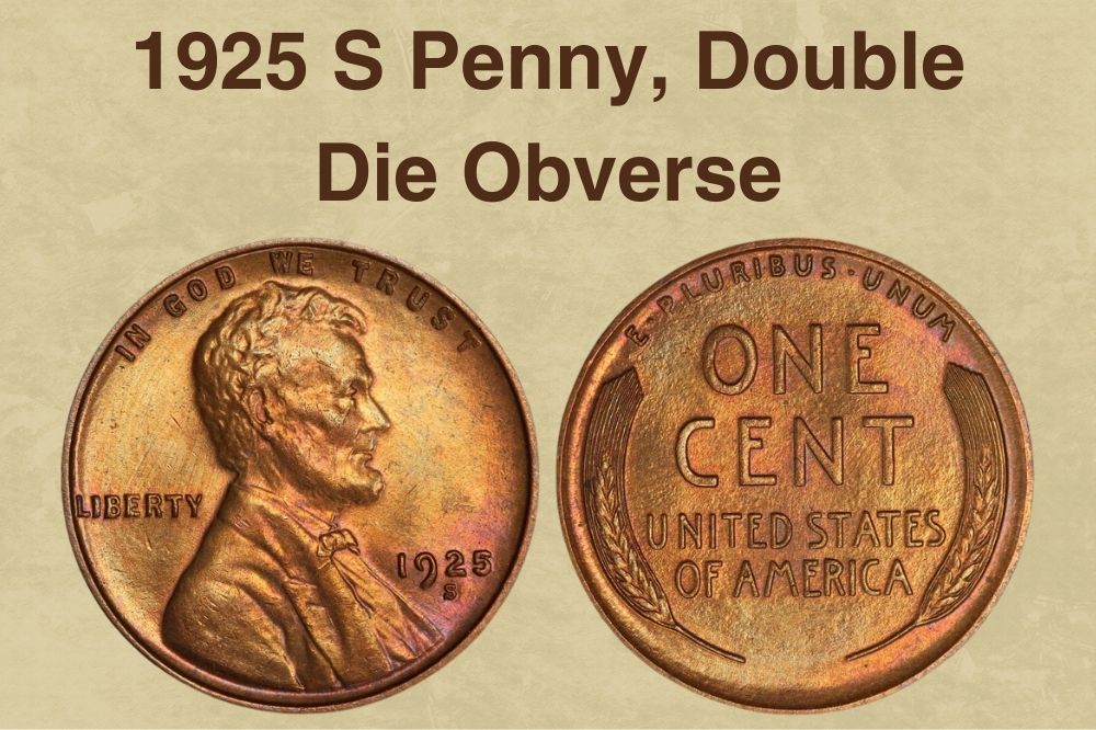1925 S Penny, Double Die Obverse