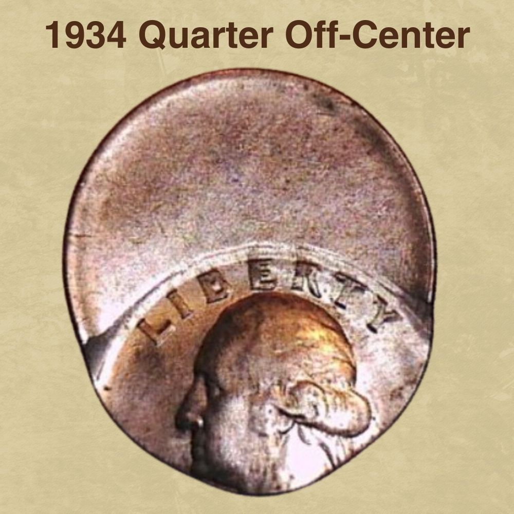 1934 Quarter Off-Center