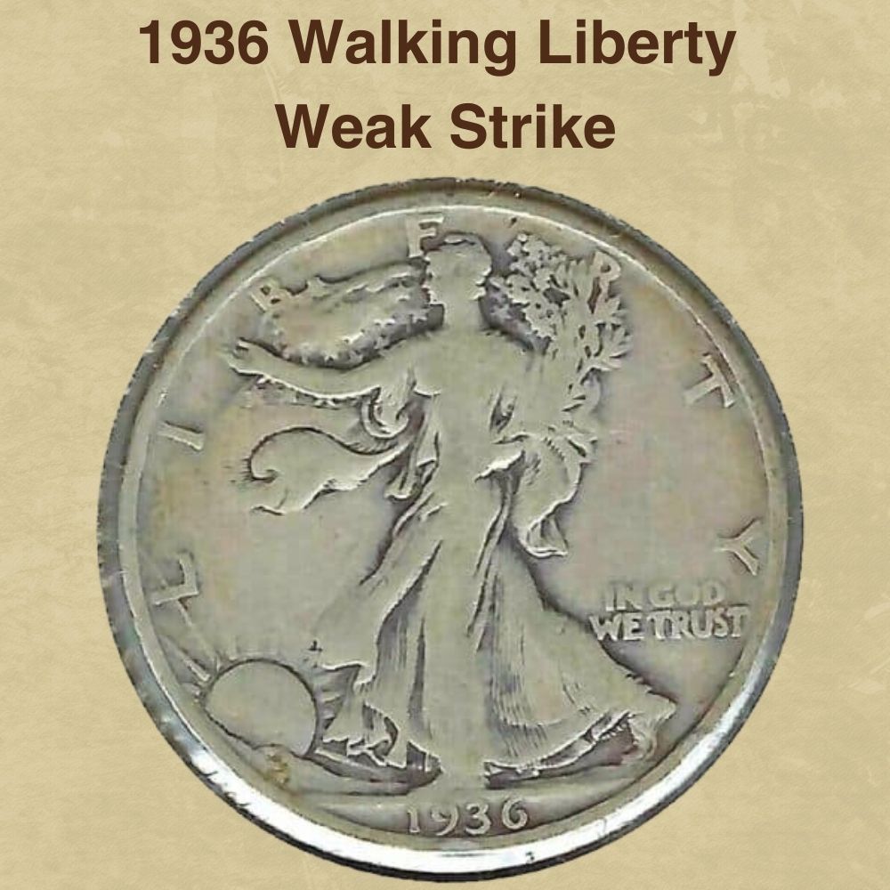 1936 Walking Liberty Weak Strike