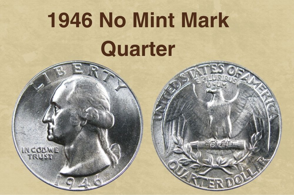 1946 No Mint Mark Quarter Value