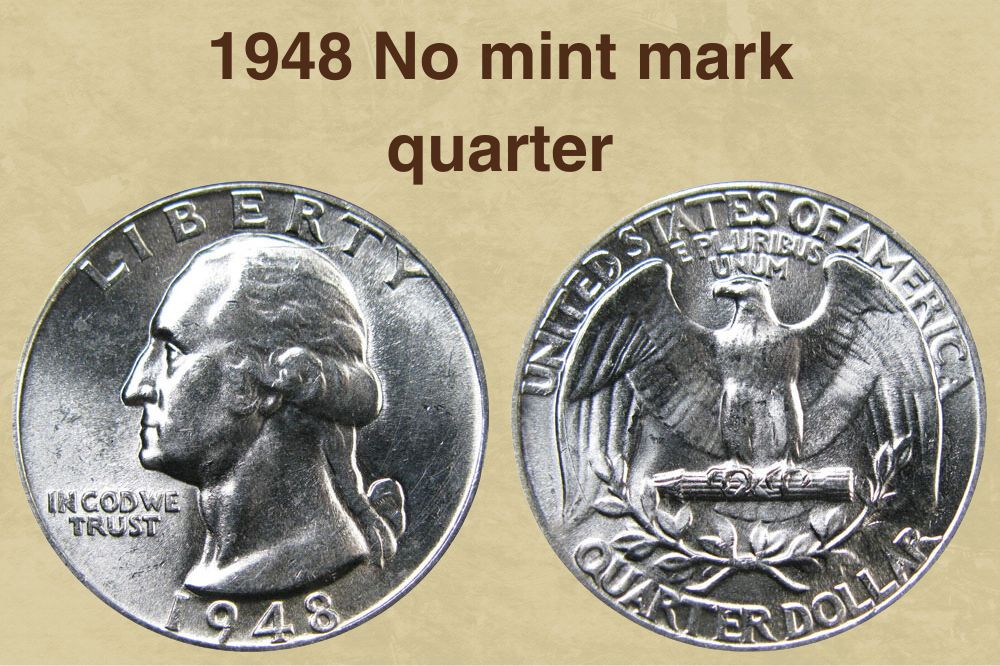 1948 No mint mark quarter Value
