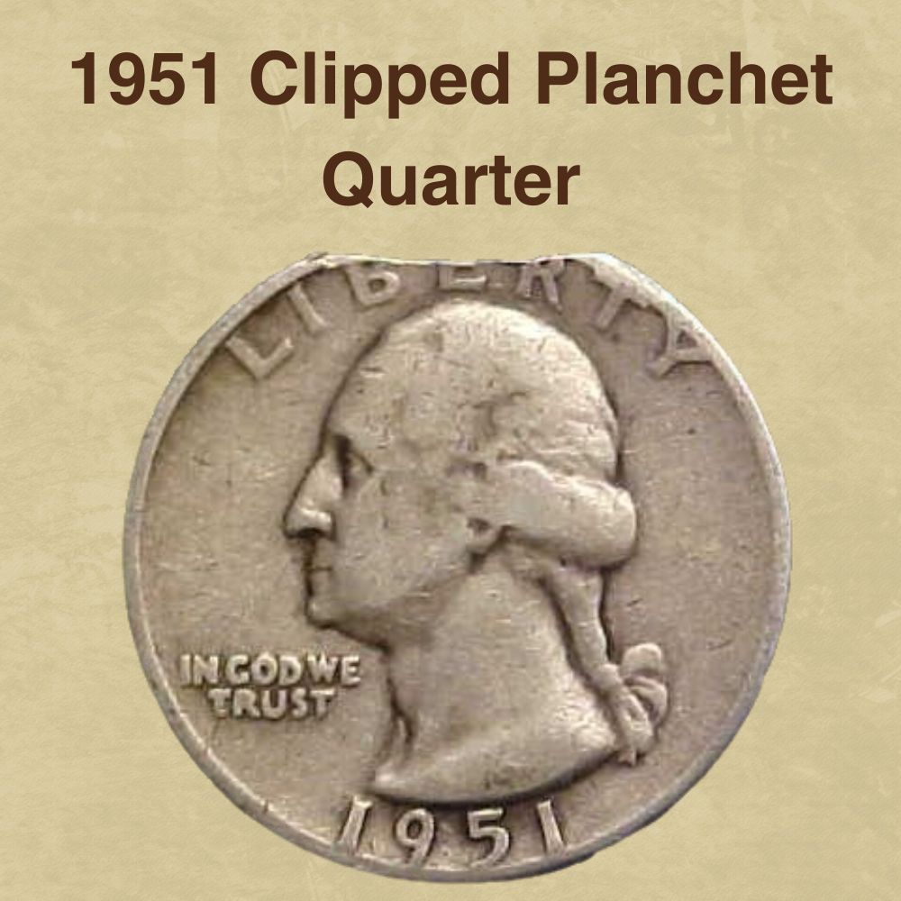 1951 Clipped Planchet Quarter Error