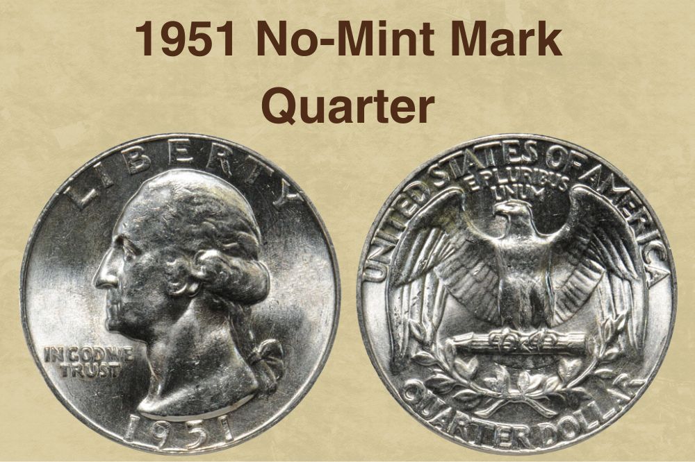 1951 No-Mint Mark Quarter Value