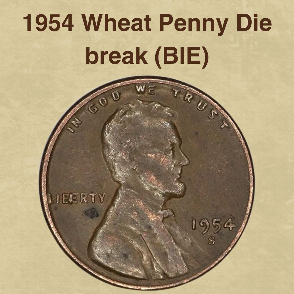 1954 Wheat Penny Die break (BIE)