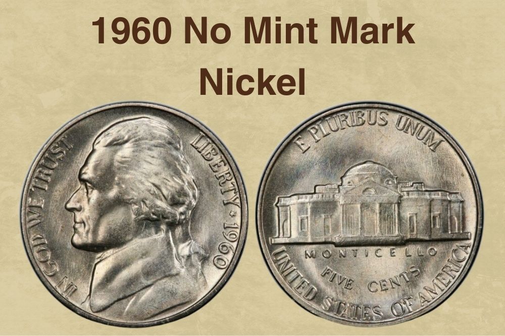 1960 No Mint Mark Nickel Value