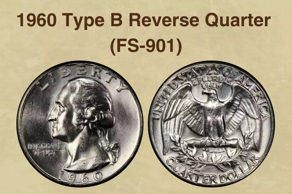 1960 Type B Reverse Quarter Value (FS-901)