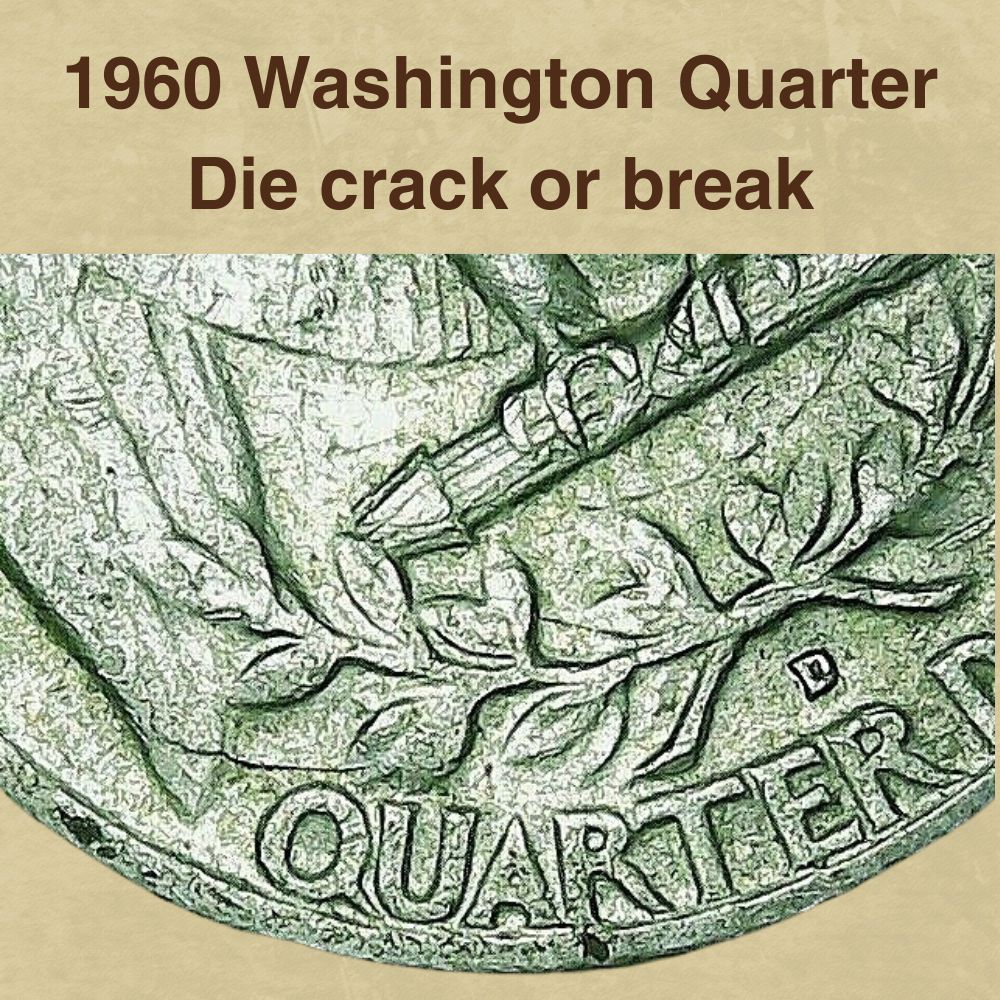 1960 Washington Quarter Die crack or break