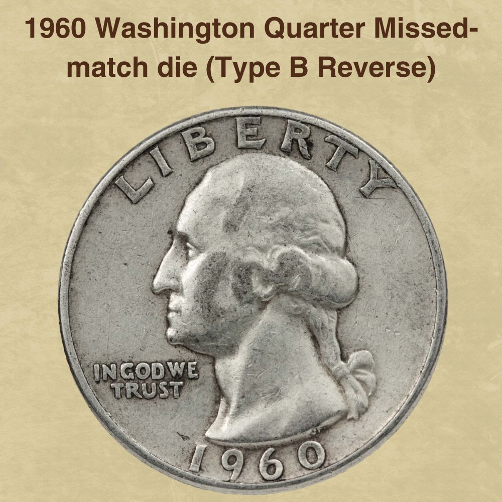 1960 Washington Quarter Missed-match die (Type B Reverse)