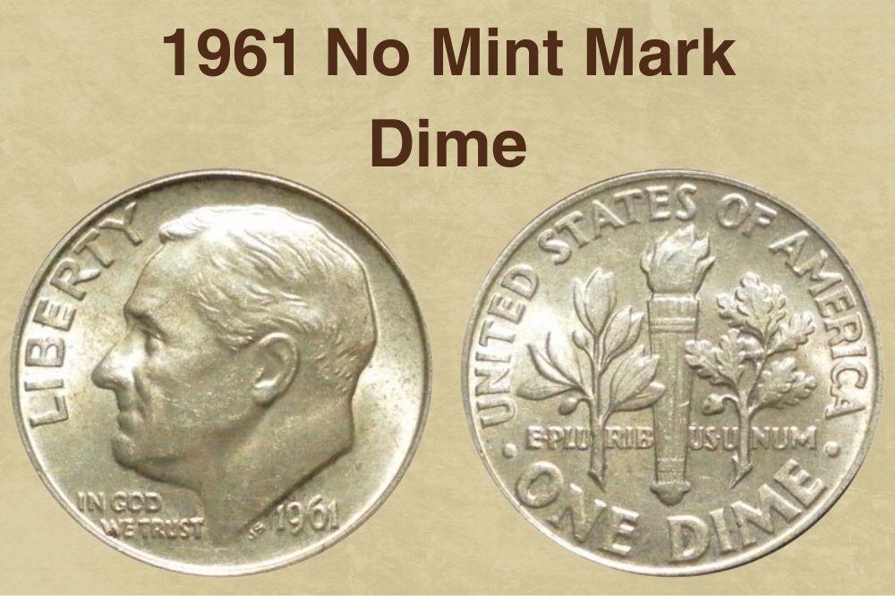 1961 No Mint Mark Dime Value