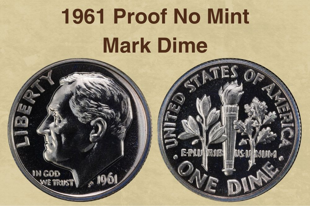 1961 Proof No Mint Mark Dime Value