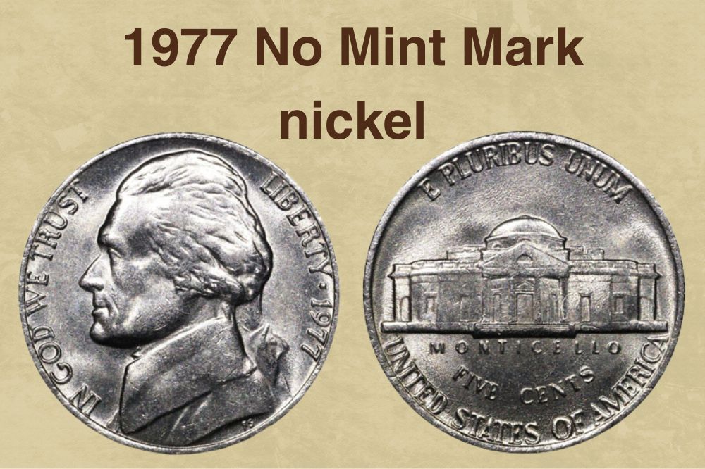 1977 No Mint Mark nickel Value