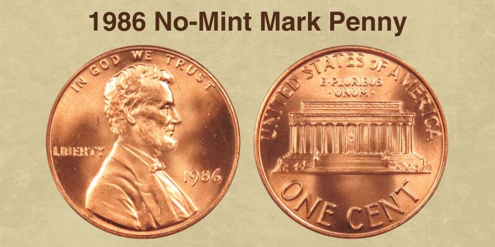 1986 No-Mint Mark Penny Value
