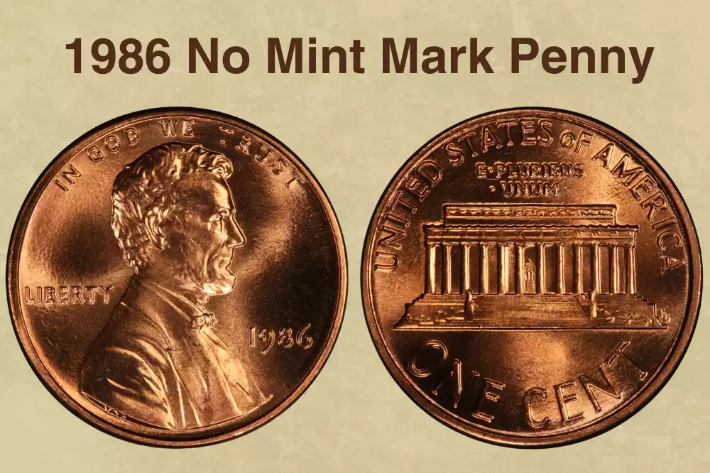 1986 No Mint Mark Penny Value