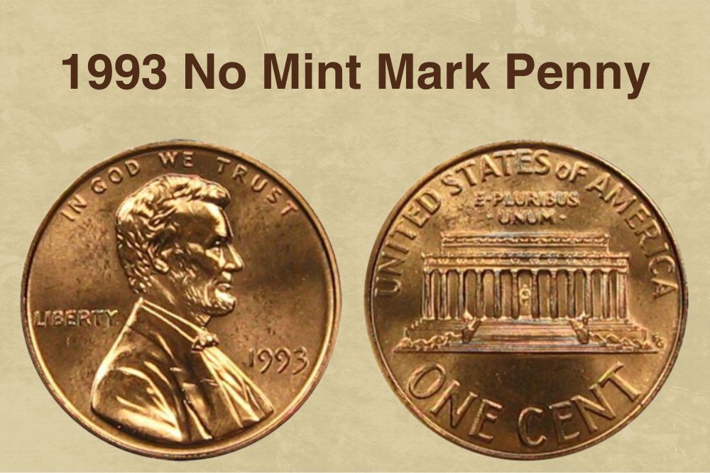 1993 No Mint Mark Penny Value