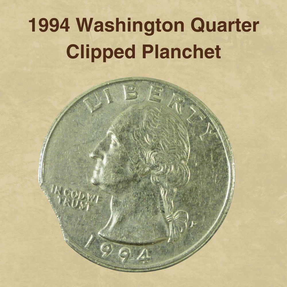 1994 Washington Quarter Clipped Planchet