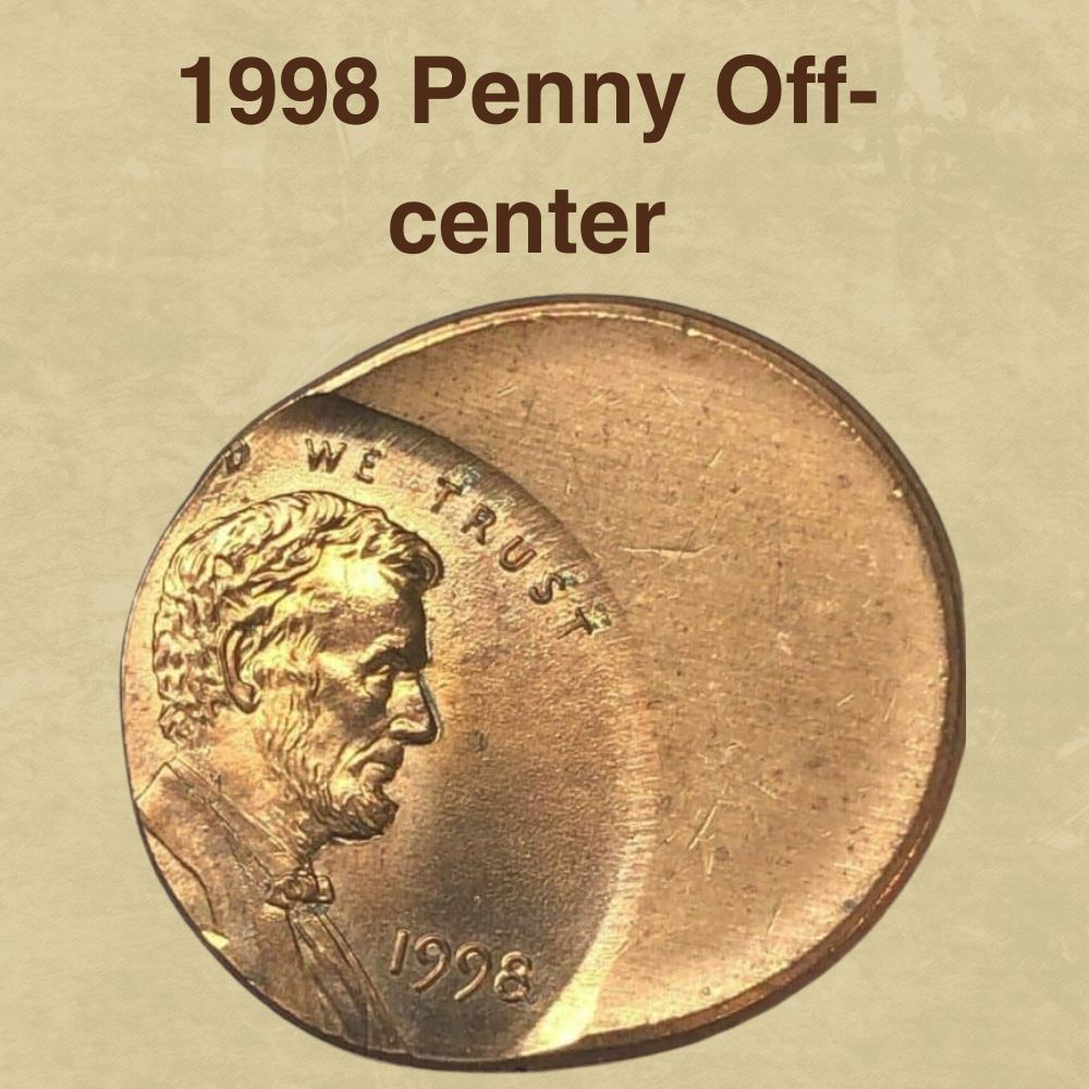 1998 Penny Off-center