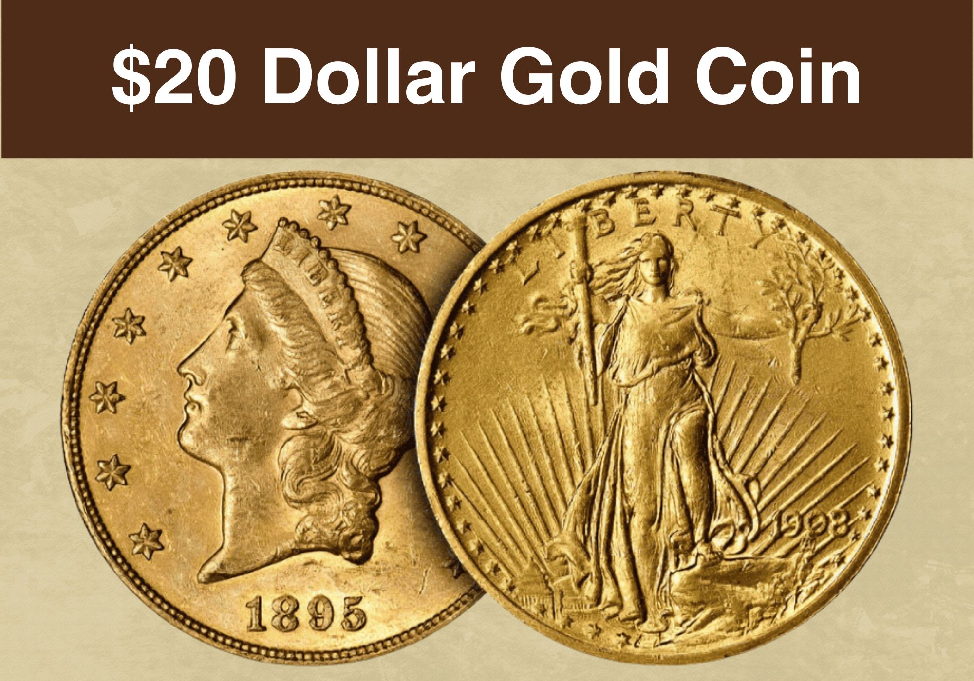 20 Dollar Gold Coin Value How Much is it Worth Today