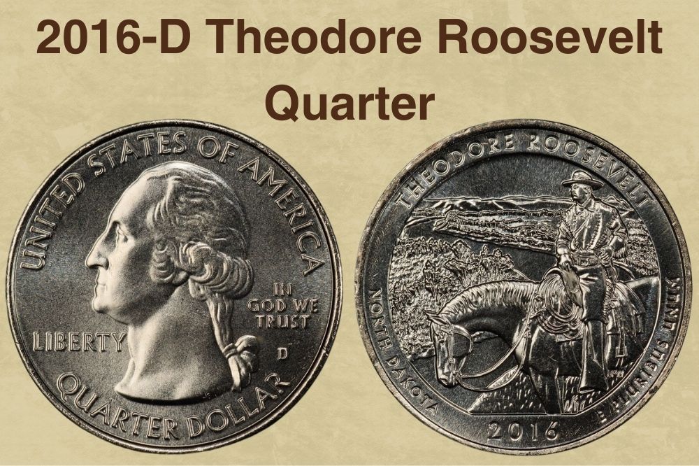 2016-D Theodore Roosevelt Quarter Value
