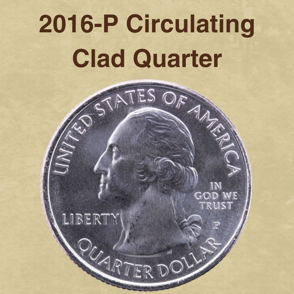 2016-P Circulating Clad Quarter Values