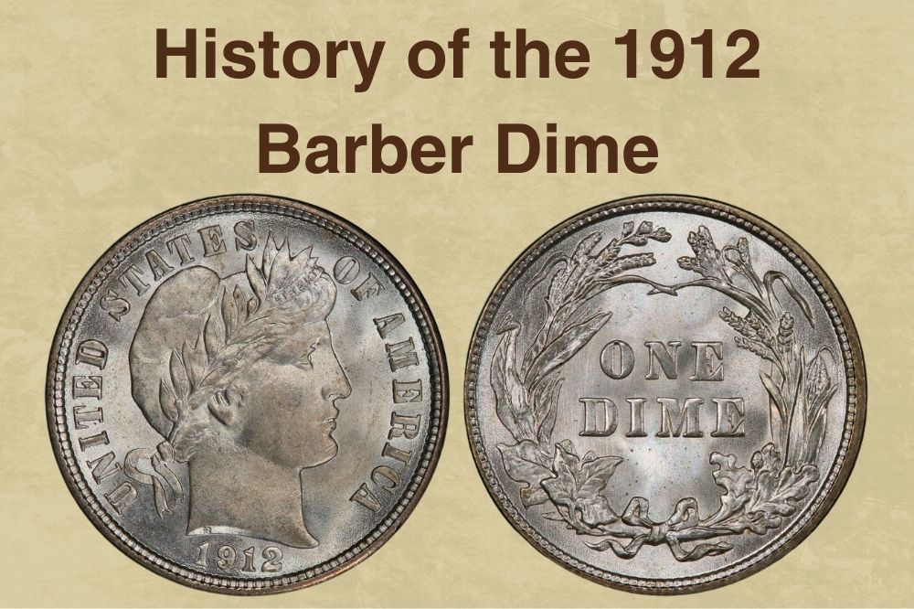 History of the 1912 Barber Dime
